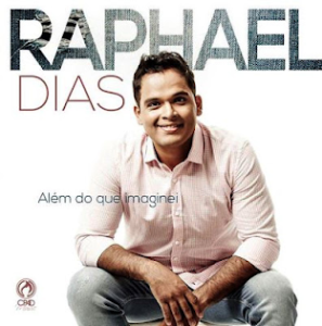 Rapahel Dias - Além Do Que Imaginei (Voz-2015)