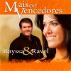 Rayssa & Ravel - Mais Que Vencedores (2006)