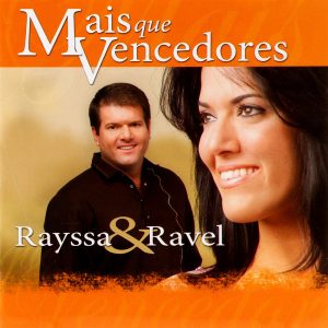 Rayssa & Ravel - Mais Que Vencedores (2006)