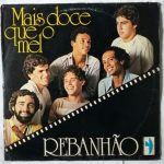 REBANHÃO - MAIS DOCE QUE O MEL