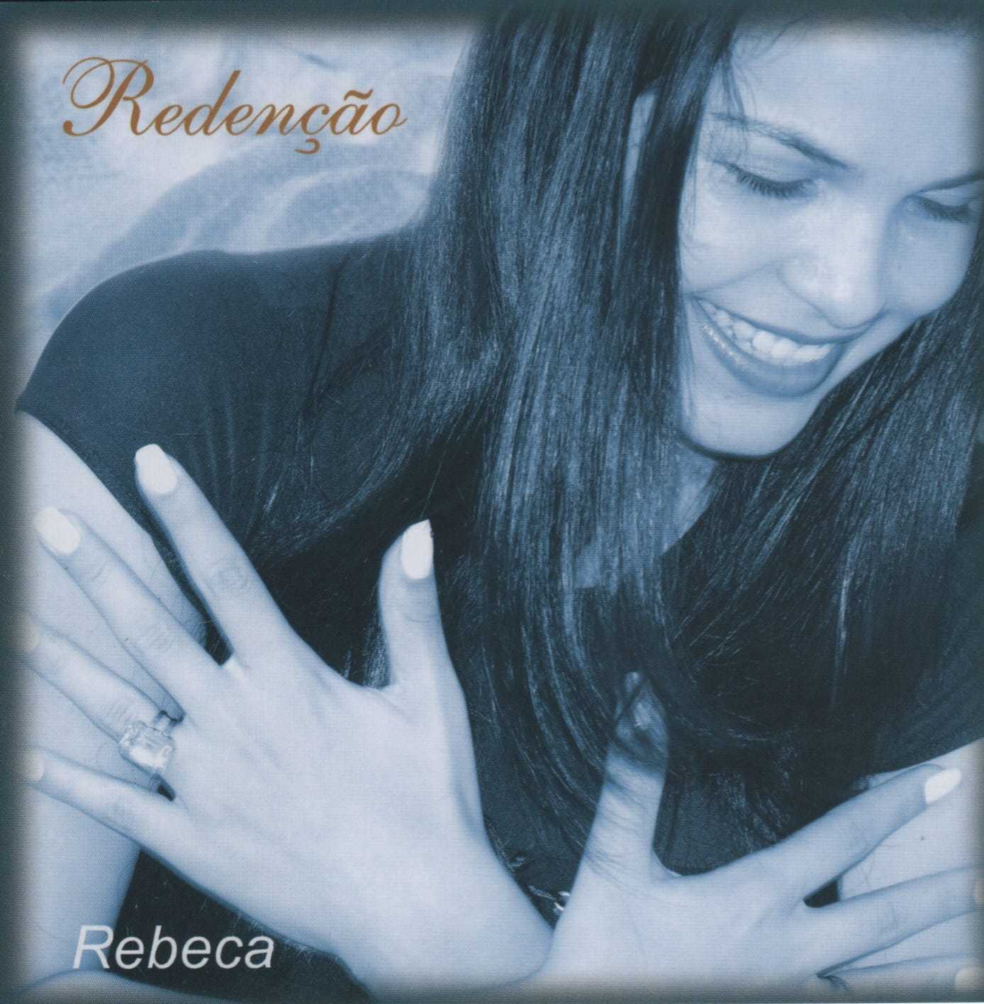 Baixe os CDs gospel – Rebeca – Redenção Rebeca - Redenção