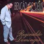 REGINALDO DOMINGOS BENÇÃO DE DEUS
