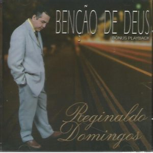Reginaldo Domingos Benção De Deus Voz e Pb