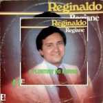 Reginaldo - Regiane 1984