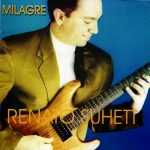 Renato Suhett - Milagre