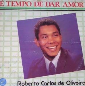 Roberto Carlos de Oliveira - É Tempo de Dar Amor
