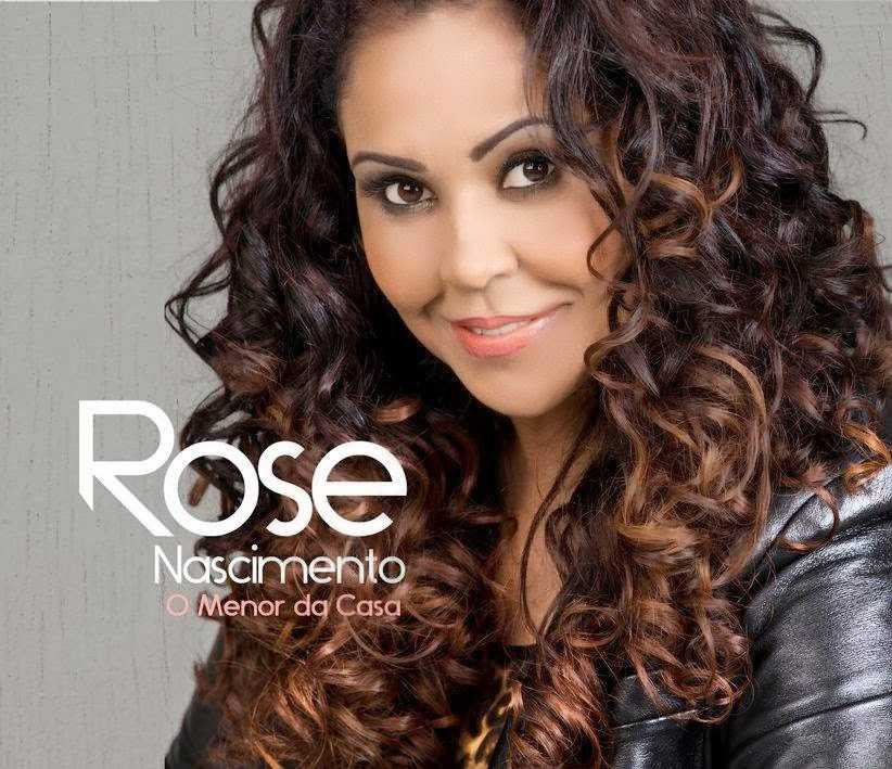 Baixe os CDs gospel – Rose Nascimento ” O menor da Casa 2013 Rose Nascimento " O menor da Casa 2013