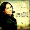 Rose Nascimento - Projeto de Deus 2009