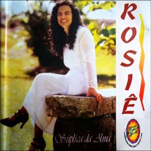 Rosiê - Súplicas da Alma