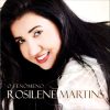 Rosilene Martins | O Fenômeno