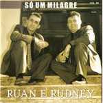 RUAN É RUDNEY SOU UM MILAGRE