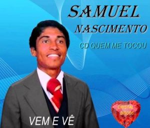 Samuel Nascimento - Quem Me Tocou