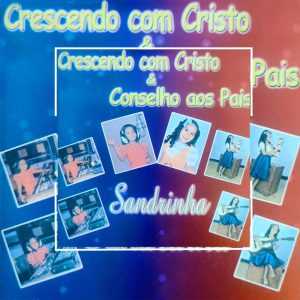 Sandrinha - Crescendo com Cristo & Conselho aos Pais 1984