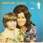 Sara Araújo - Obrigado Mamãe [Part. Mara Dalila] (1971)