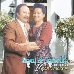Saul e Janette-Sede da Alma-Voz