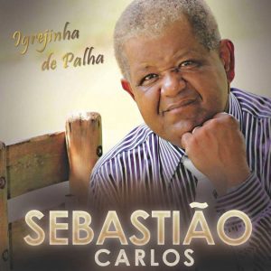 SEBASTIÃO CARLOS-IGREJINHA DE PALHA