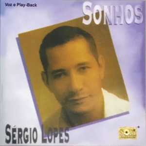 Sérgio Lopes - Sonhos (Bônus Playback)