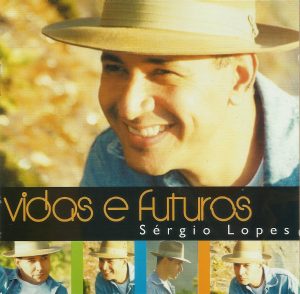 Sérgio Lopes - Vidas e Futuros (1996)