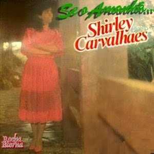 Shirley Carvalhaes - Se o Amanha 1987