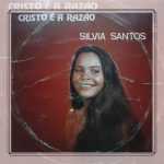 Silvia Santos - Cristo é a Razão