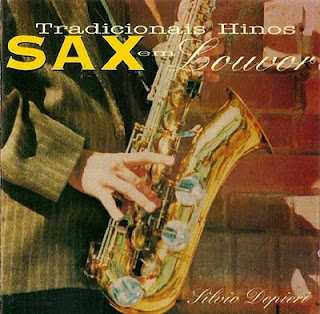 Silvio Depieri - Tradicionais Hinos - [Sax Em Louvor] - Instrumental ##