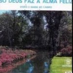 Silvio & Maria do Carmo - Só Deus Faz a Alma Feliz