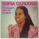 Sofia Cardoso - Mensagem Para Os Obreiros 1990