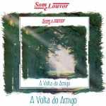 Som e Louvor - A Volta do Amigo 1995