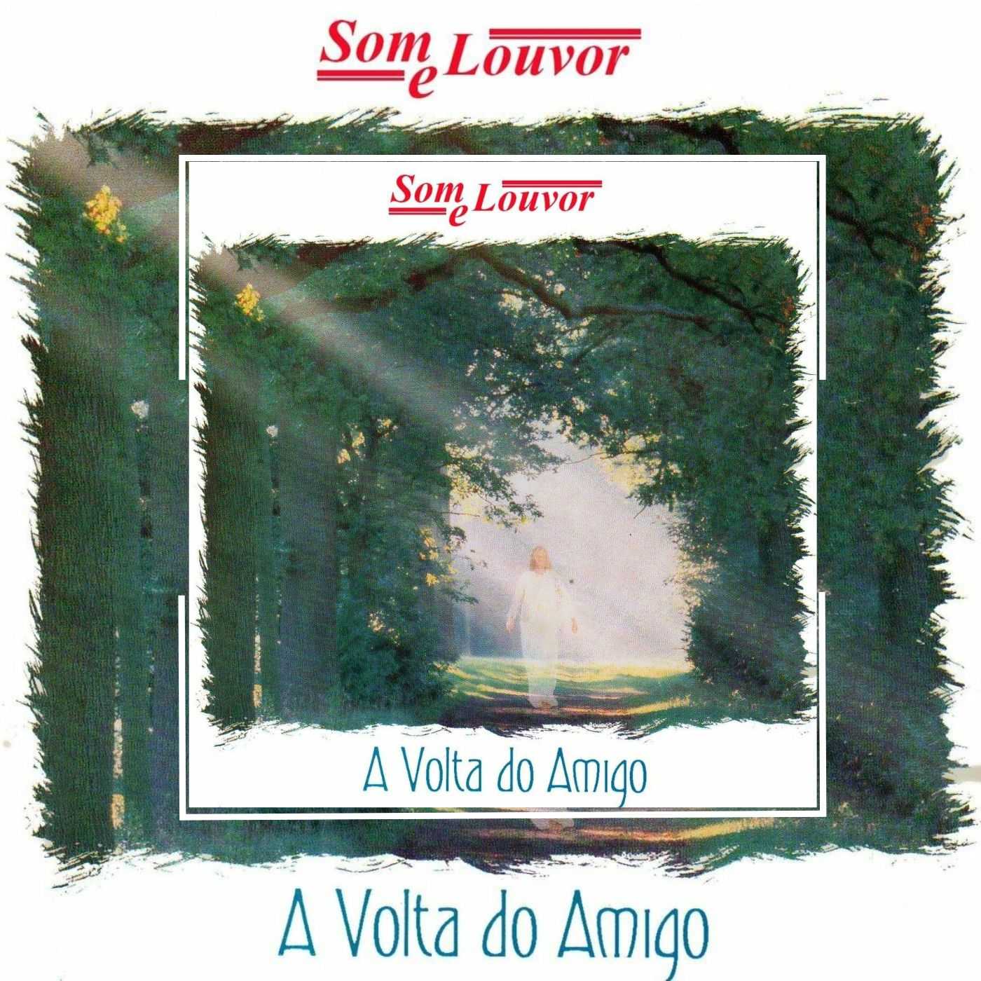 Som e Louvor - A Volta do Amigo 1995
