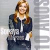 Soraya Moraes - 10 Anos 2006