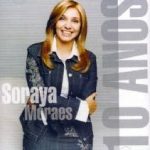 Soraya Moraes - 10 Anos 2006