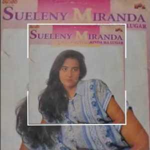Sueleny Miranda - Ainda Há Lugar