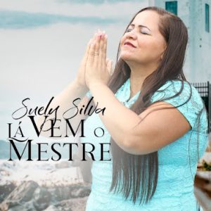 Suely Silva (2021) - Lá Vem o Mestre