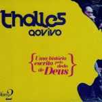 Thalles Robert0 | Uma história escrita pelo dedo de Deus Cd 2