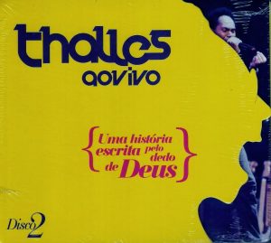 Thalles Robert0 | Uma história escrita pelo dedo de Deus Cd 2