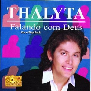 Thalyta - Falando Com Deus