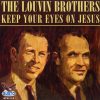 The Lovin Brothers - Keep Your Eyes On Jesus (1963)