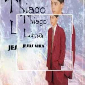Thiago Lima - Jesus Virá