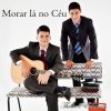 Thulio & Eduardo - Morar lá no céu - Voz