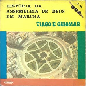 Tiago e Guiomar - História da Assémbleia de Deus em Marcha