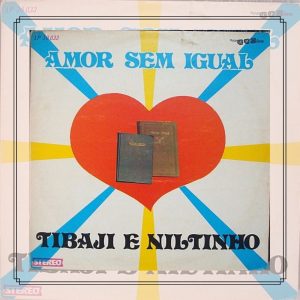 Tibaji & Niltinho - Amor Sem Igual
