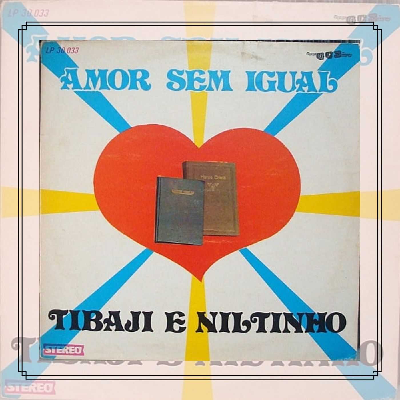 Tibaji & Niltinho - Amor Sem Igual