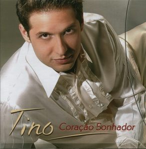 Tino - Coração Sonhador