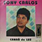Tony Carlos Part. Cecília de Souza - Canaã de Luz (1993)