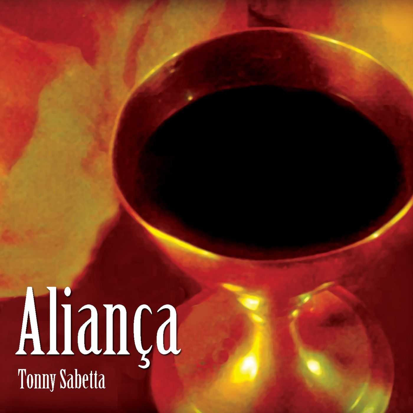 Baixe os CDs gospel – Tony Sabetta Aliança Tony Sabetta Aliança
