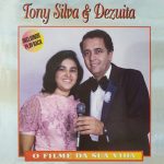 Tony Silva E Dezuita mais tocadas 2026