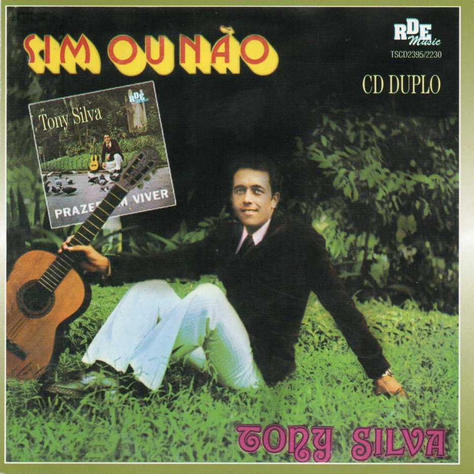Tony Silva - Sim ou não-Prazer em viver