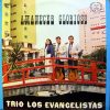 Trio Los Evangelistas - Amanecer Glorioso