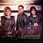 Playlists - Trio Nascimento Mais Tocadas Trio Nascimento mais tocadas 2026