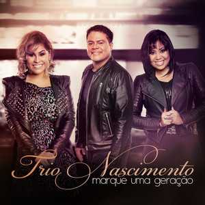 Trio Nascimento mais tocadas 2026